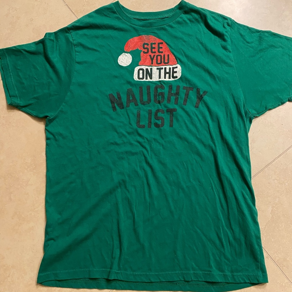 See You On The Naughty List Large Green Christmas Funny T Shirt